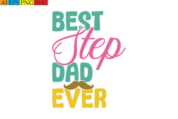 Best Step Dad Ever
