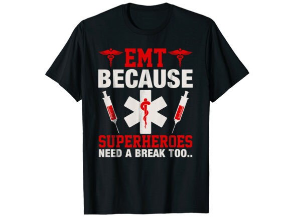 Superheroes Need Breaks Paramedic TShirt